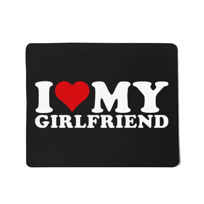 I Love My Girlfriend I Heart My Girlfriend Gf Mousepad