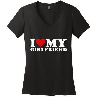 I Love My Girlfriend I Heart My Girlfriend Gf Women's V-Neck T-Shirt