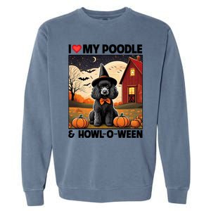 I Love My Poodle And Howloween Halloween Pumpkin Dog Mom Dad Gift Garment-Dyed Sweatshirt