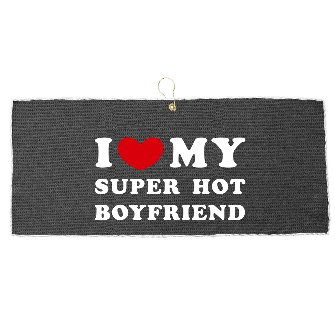 I Love My Super Hot Friend I Heart My Friend Gift Large Microfiber Waffle Golf Towel