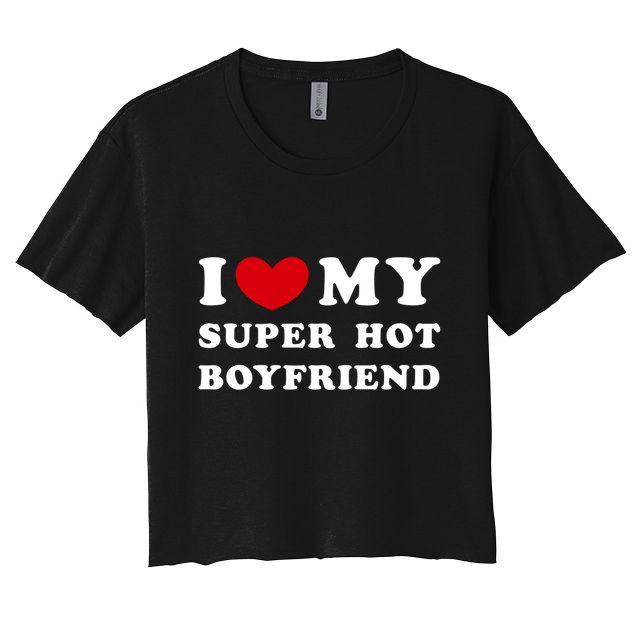 I Love My Super Hot Friend I Heart My Friend Gift Crop Top