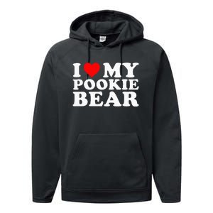 I Love My Pookie Bear Funny Performance Fleece Hoodie