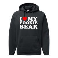 I Love My Pookie Bear Funny Performance Fleece Hoodie