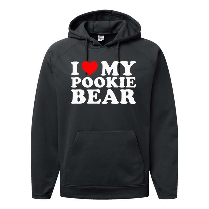 I Love My Pookie Bear Funny Performance Fleece Hoodie