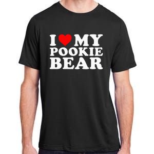 I Love My Pookie Bear Funny Adult ChromaSoft Performance T-Shirt