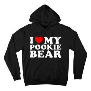 I Love My Pookie Bear Funny Tall Hoodie