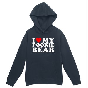 I Love My Pookie Bear Funny Urban Pullover Hoodie