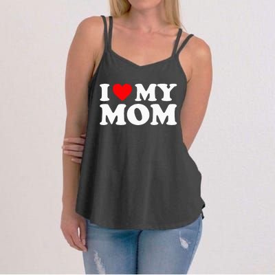 I Love My Mom I Heart My Mom Love My Mom Women's Strappy Tank