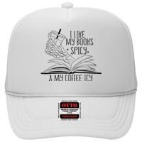 I Like My Books Spicy and My Coffee Icy Skeleton Hand Book High Crown Mesh Back Trucker Hat