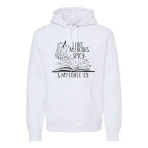 I Like My Books Spicy and My Coffee Icy Skeleton Hand Book Premium Hoodie