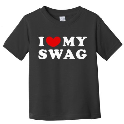 I Love My Swag I Heart My Swag Toddler T-Shirt
