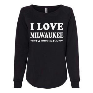 I Love Milwaukee Wisconsin Womens California Wash Sweatshirt