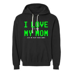 I Love My Mom Gamer Gifts For Teen Boy Video Games Garment-Dyed Fleece Hoodie