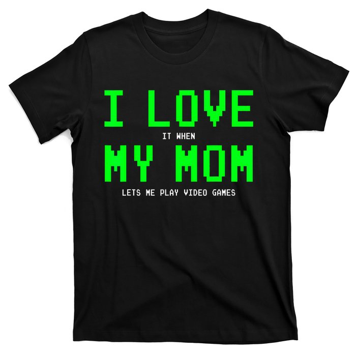 I Love My Mom Gamer Gifts For Teen Boy Video Games T-Shirt