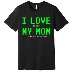 I Love My Mom Gamer Gifts For Teen Boy Video Games Premium T-Shirt