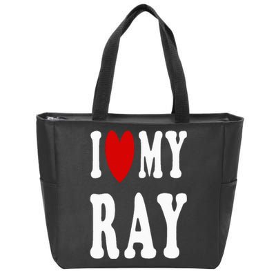 I Love My Ray I Heart My Ray Zip Tote Bag