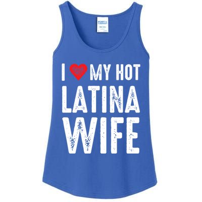 I Love My Hot Latina Wife Cool Gift Ladies Essential Tank