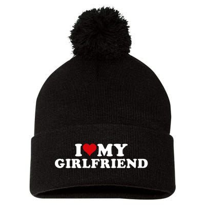 I Love My Hot Girlfriend I Heart My Hot Girlfriend Gf Pom Pom 12in Knit Beanie