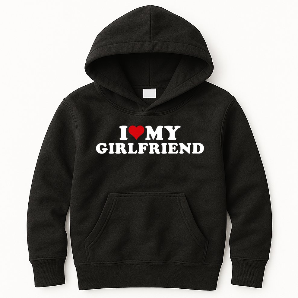 I Love My Hot Girlfriend I Heart My Hot Girlfriend Gf Kids Hoodie