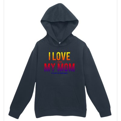 I Love My Mom Funny Sarcastic Video Games Gift Tee Urban Pullover Hoodie