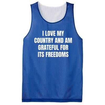 I Love My Country And Am Grateful For Its Freedoms Gift Mesh Reversible Basketball Jersey Tank