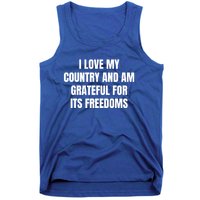 I Love My Country And Am Grateful For Its Freedoms Gift Tank Top