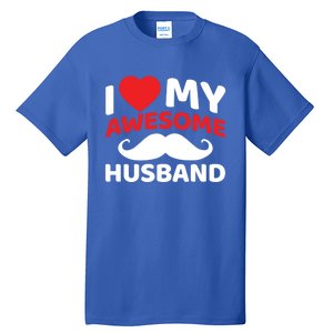 I Love My Awesome Husband Matching Outfits Valentines Day Gift Tall T-Shirt