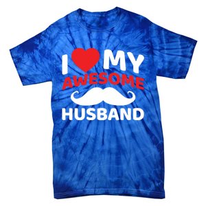 I Love My Awesome Husband Matching Outfits Valentines Day Gift Tie-Dye T-Shirt