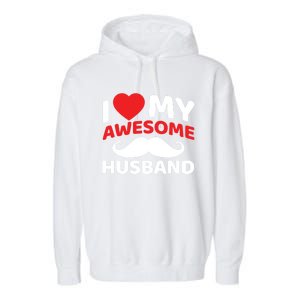 I Love My Awesome Husband Matching Outfits Valentines Day Gift Garment-Dyed Fleece Hoodie