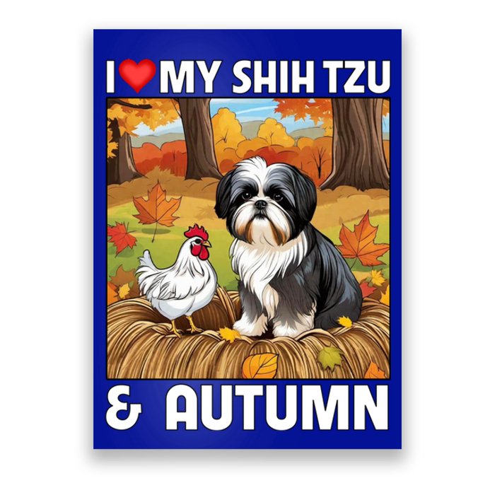 I Love My Shih Tzu And Autumn Fall Leaves Pumpkin Dog Lovers Cute Gift Poster