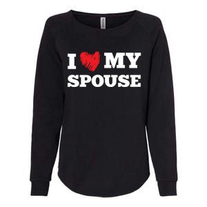 I Love My Spouse Favorite Family Member Valentines Gift Womens California Wash Sweatshirt