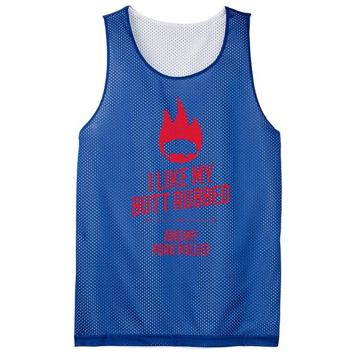 I Like My Butt Rubbed And My Pork Pulled Funny Bbq Dad Joke Cool Gift Mesh Reversible Basketball Jersey Tank