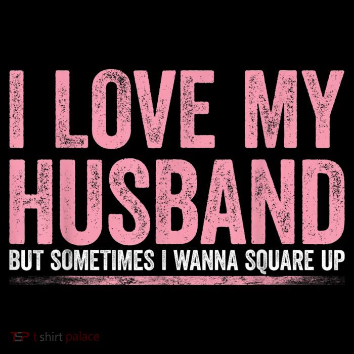 I Love My Husband But Sometimes I Wanna Square Up Vintage Womens T-Shirt