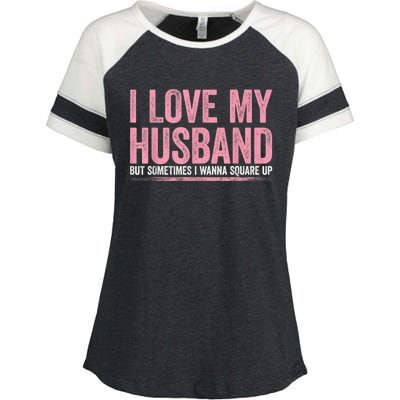 I Love My Husband But Sometimes I Wanna Square Up Vintage Enza Ladies Jersey Colorblock Tee