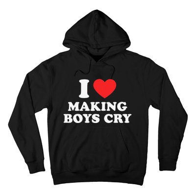 I Love Making Cry Funny Red Heart Love Hoodie