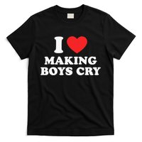 I Love Making Cry Funny Red Heart Love T-Shirt