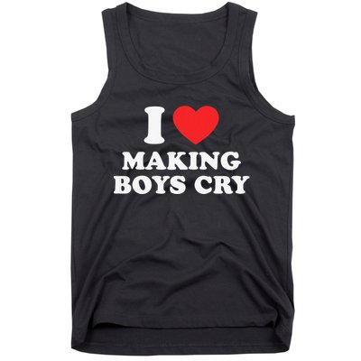 I Love Making Cry Funny Red Heart Love Tank Top