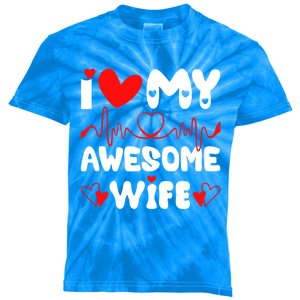 I Love My Awesome Wife Valentine's Day Matching Couple Funny Gift Kids Tie-Dye T-Shirt