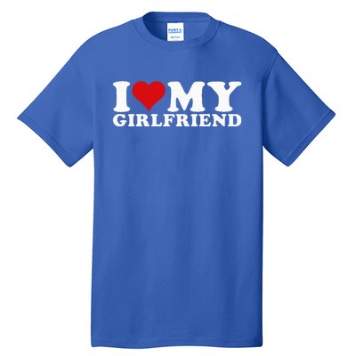 I Love My Girlfriend Gf I Heart My Girlfriend GF Tall T-Shirt