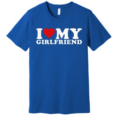 I Love My Girlfriend Gf I Heart My Girlfriend GF Premium T-Shirt