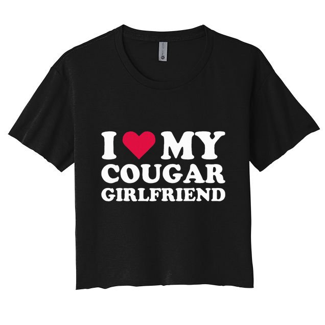 I Love My Cougar Girlfriend I Heart My Cougar Girlfriend Crop Top
