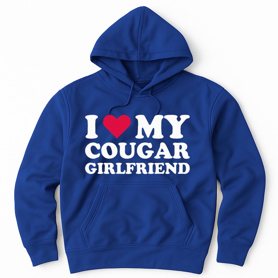 I Love My Cougar Girlfriend I Heart My Cougar Girlfriend Hoodie