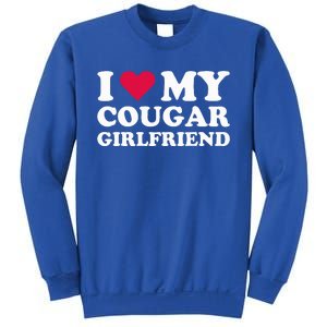 I Love My Cougar Girlfriend I Heart My Cougar Girlfriend Sweatshirt