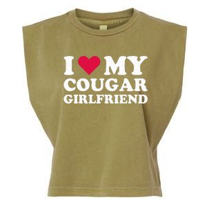 I Love My Cougar Girlfriend I Heart My Cougar Girlfriend Garment-Dyed Women's Muscle Tee