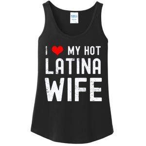 I Love My Hot Latina Wife Gift Ladies Essential Tank