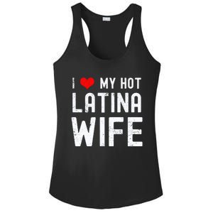 I Love My Hot Latina Wife Gift Ladies PosiCharge Competitor Racerback Tank