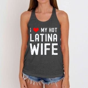 I Love My Hot Latina Wife Gift Women's Knotted Racerback Tank