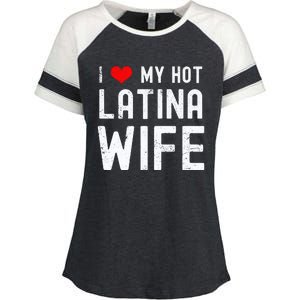 I Love My Hot Latina Wife Gift Enza Ladies Jersey Colorblock Tee