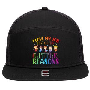 I Love My Job For All The Little Reasons Cute Teaching 7 Panel Mesh Trucker Snapback Hat