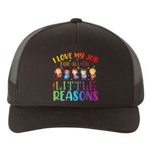 I Love My Job For All The Little Reasons Cute Teaching Yupoong Adult 5-Panel Trucker Hat